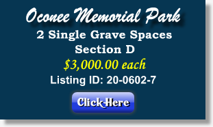 2 Single Grave Spaces for Sale $3Kea! Oconee Memorial Park Seneca, SC Section D The Cemetery Exchange