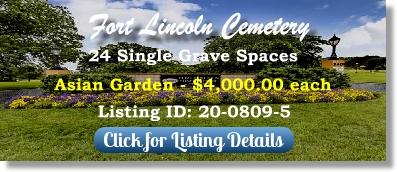 24 Single Grave Spaces for Sale $4Kea! Fort Lincoln Cemetery Brentwood, MD Asian Garden The Cemetery Exchanage
