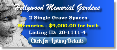 2 Single Grave Spaces for Sale $9K for both! Hollywood Memorial Gardens Hollywood, FL Memories The Cemetery Exchange