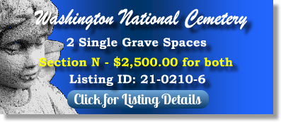 2 Single Grave Spaces for Sale $2500 for both! Washington Natiional Cemetery Suitland, MD Section N The Cemetery Exchange 21-0210-6