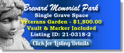 Single Grave Space for Sale $1800! Brevard Memorial Park Cocoa, FL Veterans The Cemetery Exchange