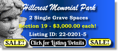 2 Single Grave Spaces $3Kea! Hillcrest Memorial Park West Palm Beach, FL Section 19 The Cemetery Exchange 22-0201-5