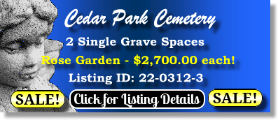 2 Single Grave Spaces $2700ea! Cedar Park Cemetery Calumet Park, IL Rose The Cemetery Exchange 22-0312-3