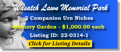 2 Companion Urn Niches $1Kea! Wasatch Lawn Memorial Park Millcreek, UT Memory The Cemetery Exchange 22-0314-1