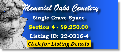 Single Grave Space $9250! Memorial Oaks Cemetery Houston, TX Section 4 #cemeteryexchange 22-0316-4