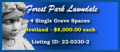 4 Single Grave Spaces $8Kea! Forest Park Lawndale Houston, TX Restland #cemeteryexchange 22-0330-2