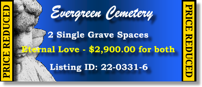 2 Single Grave Spaces $2900! Evergreen Cemetery Louisville, KY Eternal Love #cemeteryexchange 22-0331-6