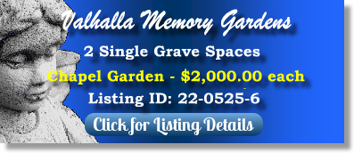 2 Single Grave Spaces for Sale $2Kea! Valhalla Memory Gardens Huntsville, AL Chapel Garden The Cemetery Exchange 22-0525-6