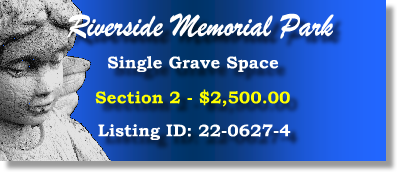 Single Grave Spaces $2500! Riverside Memorial Park Jacksonville, FL Section 2 #cemeteryexchange 22-0627-4