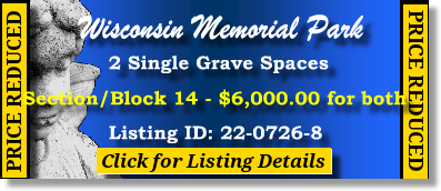 2 Single Grave Spaces for Sale $12K for both! Wisconsin Memorial Park Brookfield, WI Block 14 #cemeteryexchange 22-0726-8