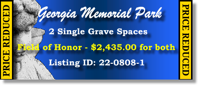 2 Single Grave Spaces $2435! Georgia Memorial Park Marietta, GA Honor #cemeteryexchange 22-0808-1