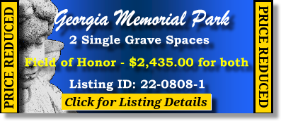 2 Single Grave Spaces $2435! Georgia Memorial Park Marietta, GA Honor #cemeteryexchange 22-0808-1