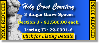 3 Single Grave $1500ea! Holy Cross Cemetery Spokane, WA Section J The Cemetery Exchange 22-0901-6