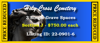 3 Single Grave $750ea! Holy Cross Cemetery Spokane, WA Section J #cemeteryexchange 22-0901-6