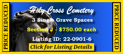 3 Single Grave $750ea! Holy Cross Cemetery Spokane, WA Section J #cemeteryexchange 22-0901-6