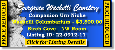 Companion Urn Niche $3500! Evergreen Washelli Cemetery Seattle, WA Birch Cove The Cemetery Exchange 22-0912-11