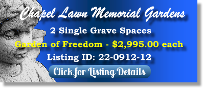 2 Single Grave Spaces for Sale $2995ea! Chapel Lawn Memorial Gardens Crown Point, IN Freedom The Cemetery Exchange 22-0912-12