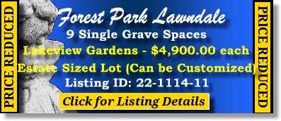 9 Single Grave Spaces $4900ea! Forest Park Lawndale Houston, TX Lakeview #cemeteryexchange 22-1114-11