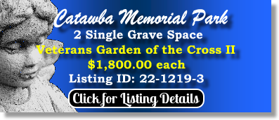 2 Single Grave Spaces for Sale $1800ea! Catawba Memorial Park Hickory, NC Veterans Cross II The Cemetery Exchange 22-1219-3