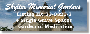 SOLD - 223-0320-3 - Skyline Memorial Gardens Portland, OR Garden of Meditation 4 Single Grave Spaces