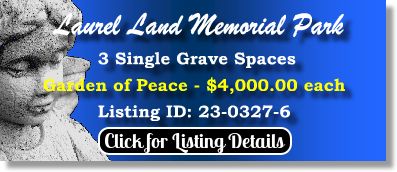 3 Single Grave Spaces $4Kea! Laurel Land Memorial Park Fort Worth, TX Peace The Cemetery Exchange 23-0327-6