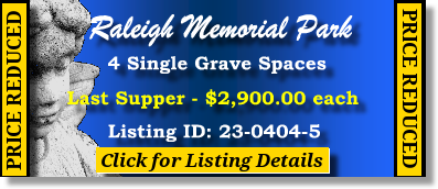 4 Single Grave Spaces $2900ea! Raleigh Memorial Park Raleigh, NC Last Supper The Cemetery Exchange 23-0404-5