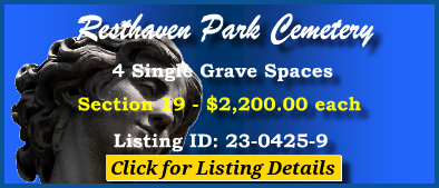 4 Single Grave Spaces $2200ea! Resthaven Park Cemetery Glendale, AZ Section 19 #cemeteryexchange 23-0425-9