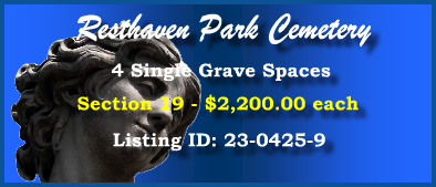 4 Single Grave Spaces $2200ea! Resthaven Park Cemetery Glendale, AZ Section 19 #cemeteryexchange 23-0425-9