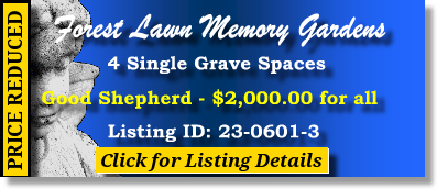 4 Single Grave Spaces $2K! Forest Lawn Memory Gardens Greenwood, IN Good Shepherd The Cemetery Exchange 23-0601-3