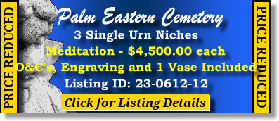 3 Single Urn Niches $4500ea! Palm Eastern Cemetery Las Vegas, NV Meditation #cemeteryexchange 23-0612-12