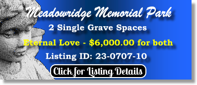 2 Single Grave Spaces $6K for both! Meadowridge Memorial Park Elkridge, MD Eternal Love The Cemetery Exchange 23-0707-10