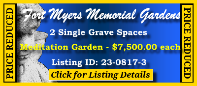 2 Single Grave Spaces $7500ea! Fort Myers Memorial Gardens Fort Myers, FL Meditation #cemeteryexchange 23-0817-3