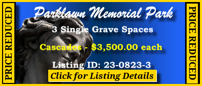 3 Single Grave Spaces $3500ea! Parklawn Memorial Park Rockville, MD Cascades #cemeteryexchange 23-0823-3