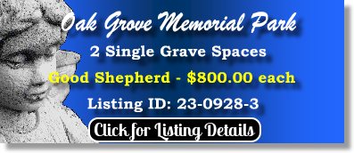 2 Single Grave Spaces $800ea! Oak Grove Memorial Park Lexington, OH Good Shepherd The Cemetery Exchange 23-0928-3