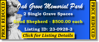 2 Single Grave Spaces $500ea! Oak Grove Memorial Park Lexington, OH Good Shepherd #cemeteryexchange 23-0928-3