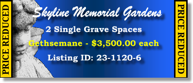 2 Single Grave Spaces $3500ea! Skyline Memorial Gardens Portland, OR Gethsemane #cemeteryexchange 23-1120-6