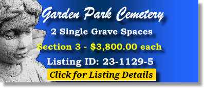 2 Single Grave Spaces $3800ea! Garden Park Cemetery Conroe, TX Section 3 #cemeteryexchange 23-1129-5