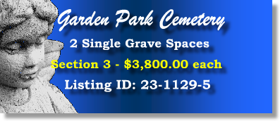 2 Single Grave Spaces $3800ea! Garden Park Cemetery Conroe, TX Section 3 #cemeteryexchange 23-1129-5