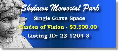 Single Grave Space $3500! Skylawn Memorial Park San Mateo, CA Vision #cemeteryexchange 23-1204-3