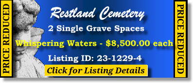 2 Single Grave Spaces $8500ea! Restland Cemetery Dallas, TX Whispering Waters The Cemetery Exchange 23-1229-4