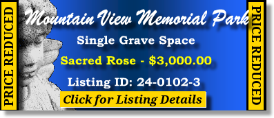 Single Grave Space $3K! Mountain View Memoiral Park Lakwood, WA Sacred Rose #cemeteryexchange 24-0102-3