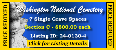 7 Single Grave Spaces $800ea! Washington National Cemetery Suitland, MD Section C #cemeteryexchange 24-0130-4