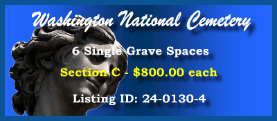 6 Single Grave Spaces $800ea! Washington National Cemetery Suitland, MD Section C #cemeteryexchange 24-0130-4