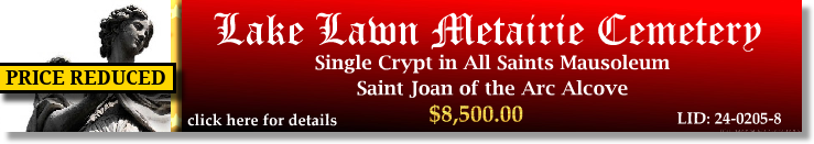 Single Crypt $8500! Lake Lawn Metairie Cemetery New Orleans, LA All Saints #cemeteryexchange 24-0205-8