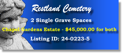 2 Single Grave Spaces $45K! Restland Cemetery Dallas, TX Chapel Garden Estates #cemeteryexchange 24-0223-5