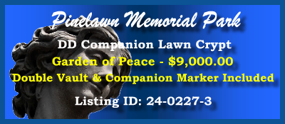 DD Companion Lawn Crypt $9K! Pinelawn Memorial Park Farmingdale, NY Peace #cemeteryexchange 24-0227-3