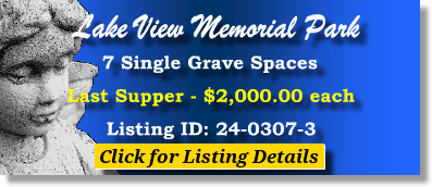 7 Single Grave Spaces $2Kea! Lake View Memorial Park Sykesville, MD Last Supper The Cemetery Exchange 24-0307-3