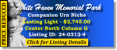 Companion Urn Niche $2475! White Haven Memorial Park Pittsford, NY Lasting Light North The Cemetery Exchange 24-0312-4