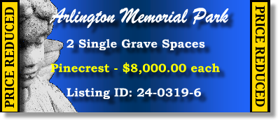 2 Single Grave Spaces $8Kea! Arlington Memorial Park Sandy Springs, GA Pinecrest #cemeteryexchange 24-0319-6