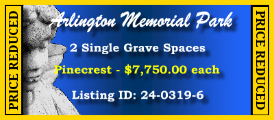 2 Single Grave Spaces $7750ea! Arlington Memorial Park Sandy Springs, GA Pinecrest #cemeteryexchange 24-0319-6